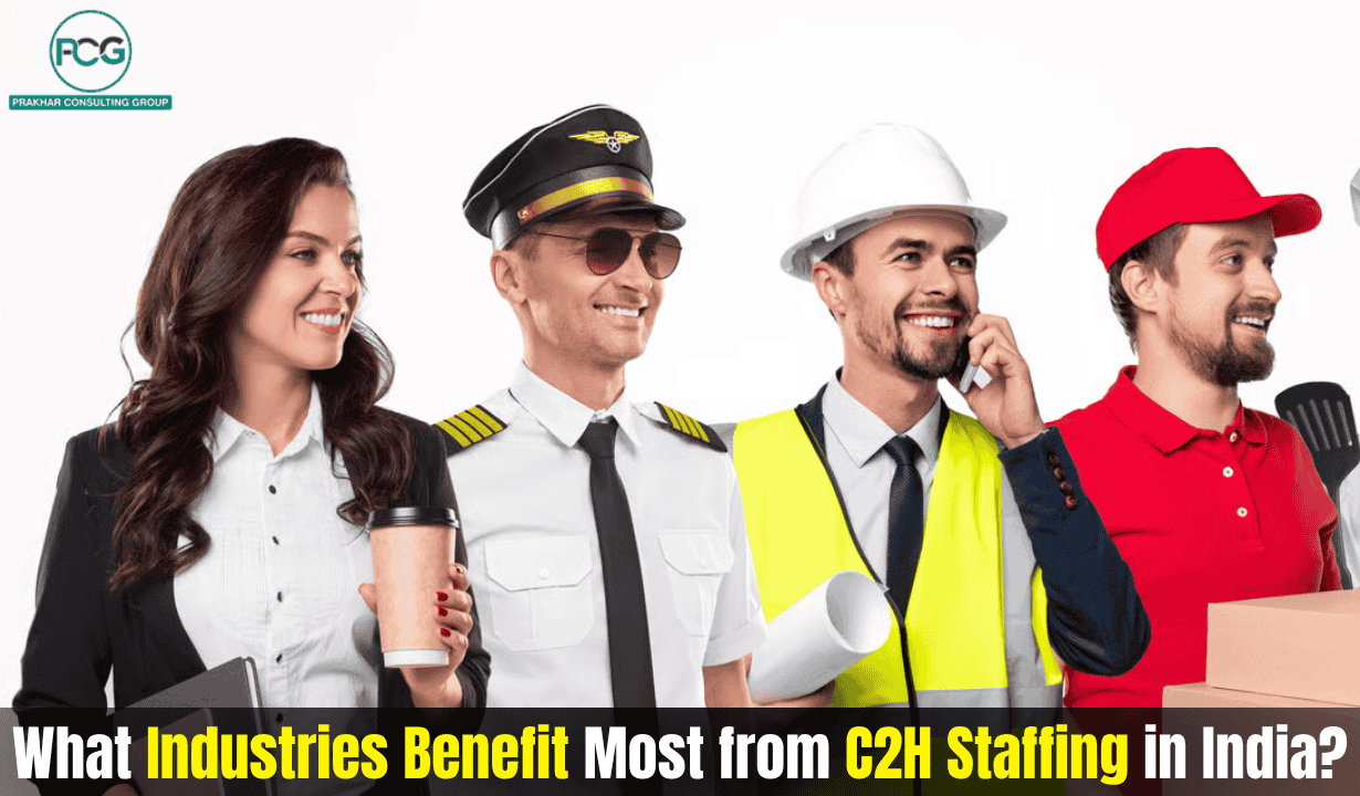 1793279236_What Industries Benefit Most from C2H Staffing in India.png